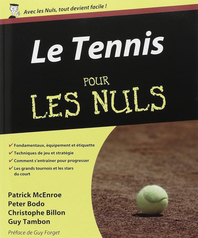Débuter au Tennis : Guide Simplifié pour les Novices